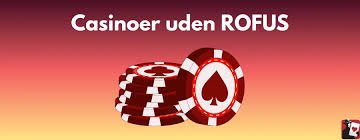 Casino Uden ROFUS En Guide til Spil uden Begrænsninger 1148805630