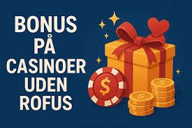 Oplev Dansk Casino Uden Om Rufus