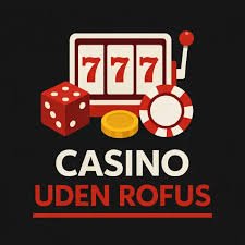 Casino Uden ROFUS Udenlandske Online Casinoer Casino Uden ROFUS Udenlandske Online Casinoer